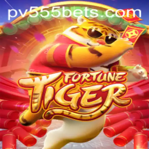 Unveiling FortuneTiger: A Captivating Gaming Experience Enhanced by the PV555 Feature