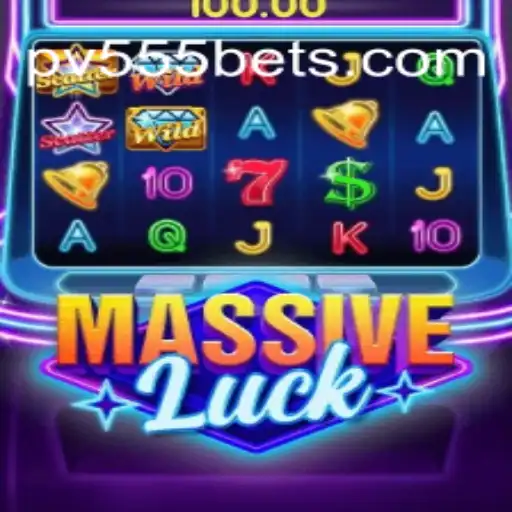 Exploring the Excitement of MassiveLuck: A Deep Dive into the Game with Keyword PV555