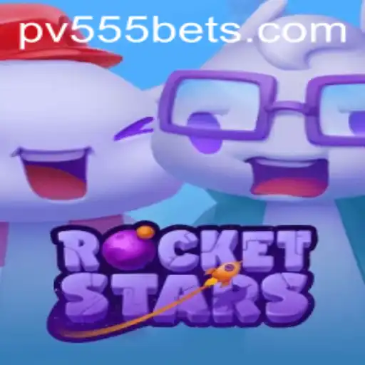RocketStars and PV555: Revolutionizing the Gaming Experience